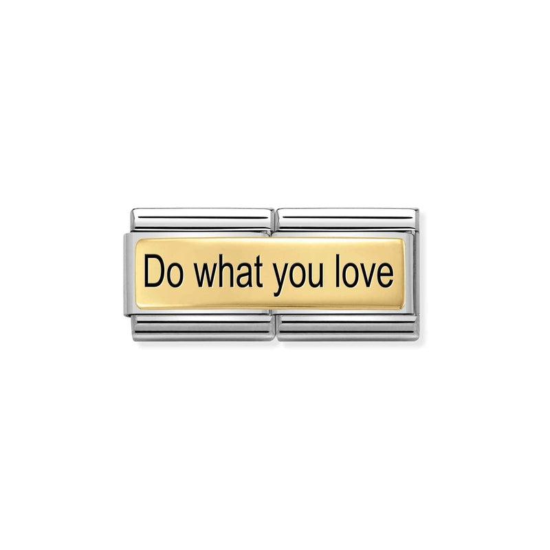 Nomination Composable Double Link Do What You Love, 18K Gold