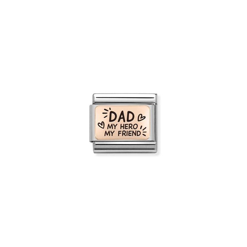 Nomination Composable Link Dad My Hero, My Friend, 9K Rose Gold